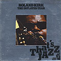 The Inflated Tear, Roland Kirk