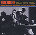 Bossa Nova Years, Bud Shank