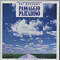 Passaggio Per Il Paradiso, Pat Metheny