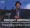 Preaching To The Choir, Vincent Herring