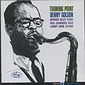 Turning Point, Benny Golson