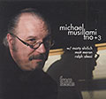 From Seeds, Michael Musillami
