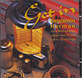 Get In, Benjamin Herman