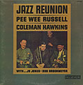 Jazz reunion, Coleman Hawkins , Pee Wee Russell
