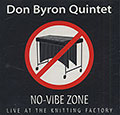 NO-VIBE ZONE , Don Byron