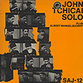 JOHN TCHICAI SOLO , John Tchicai