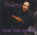 FOR THE MUSIC , Vic Juris