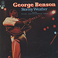 Stormy Weather, George Benson