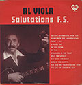 SALUTATIONS F.S., Al Viola