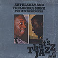 THE JAZZ MESSENGERS / THAT'S JAZZ, Art Blakey , Thelonious Monk