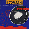 Luna triste , Bo Van De Graaf ,  I Compani