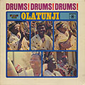DRUMS! DRUMS! DRUMS!, Babatunde Olatunji