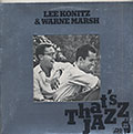 That's Jazz, Lee Konitz , Warne Marsh