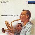 pepper adams quintet, Pepper Adams