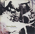 For All Seasons, Henry Butler