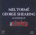 AN EVENING AT CHARLIE'S, George Shearing , Mel Torme
