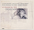 CROSS / WAYS , Myriam Alter