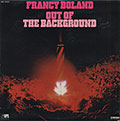 OUT OF THE BACKGROUND , Francy Boland