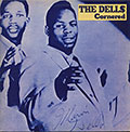 CORNERED,  The Dells