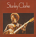 Stanley Clarke, Stanley Clarke