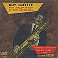 son saxo-t�nor et son orchestre , Guy Lafitte