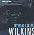 WORRIED BLUES , Robert Wilkins