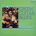 Green Guitar Blues, Bucky Pizzarelli