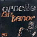 Ornette on Tenor, Ornette Coleman