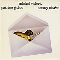 Michel Valera - Patrice Galas - Kenny Clarke, Kenny Clarke , Patrice Galas , Michel Valera