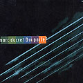 Qui parle ?, Marc Ducret