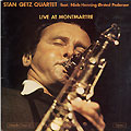 Live at Montmartre, Stan Getz