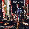 Nightlife in Tokyo, Eric Alexander