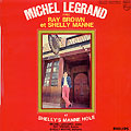 At Shelly's Manne hole, Michel Legrand
