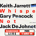Whisper Not, Jack DeJohnette , Keith Jarrett , Gary Peacock