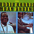 Mean greens, Eddie Harris
