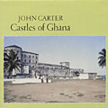 castles of Ghana, John Carter
