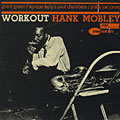 Workout, Hank Mobley