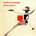 Piano solo II, Patrick Scheyder