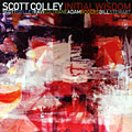 Initial wisdom, Scott Colley