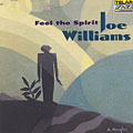 Feel the Spirit, Joe Williams
