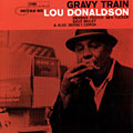 Gravy train, Lou Donaldson