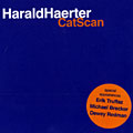 Catscan, Harald Haerter