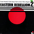Eastern rebellion 2, Bob Berg , Billy Higgins , Sam Jones , Cedar Walton