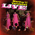 Martha and the Vandellas Live,  Martha And The Vandellas