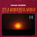it's a wonderful world, Victor Feldman