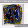 Paris abstractions, Palle Danielsson , Daniel Humair , Benjamin Koppel