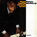 Please send me someone to love, Phineas Newborn