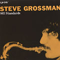 Standards, Steve Grossman