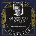 Nat King Cole 1947 Vol. 3, Nat King Cole