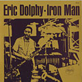 iron man, Eric Dolphy
